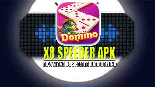 X8 Speeder Higgs Domino Download Tondanoweb Com