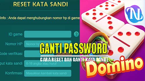 Cara Ganti Password Higgs Domino terbaru - TondanoWeb.com