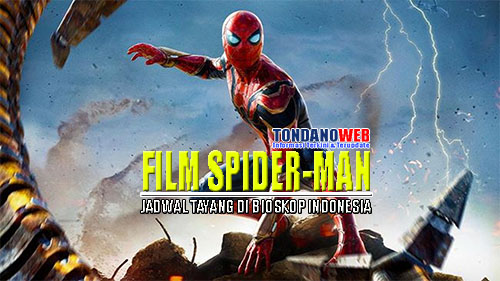 Sampai spiderman kapan tayang Film Spiderman