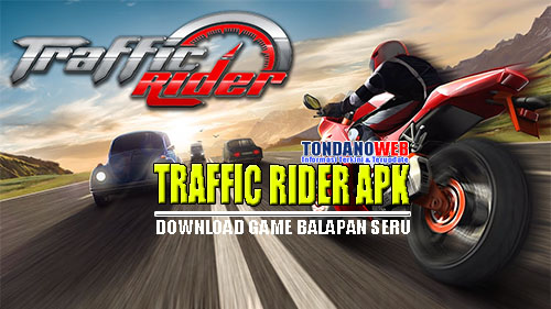 Download Traffic Rider Mod Apk Uang Tak Terbatas 2021 2022